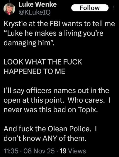 screenshot of a november 2025 luke wenke x/twitter post mocking and taunting the fbi for telling him to leave his victim alone